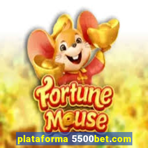 plataforma 5500bet.com